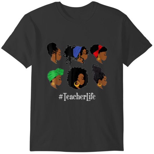 Teacher Life Black African American Afro Woman Edu T-shirt