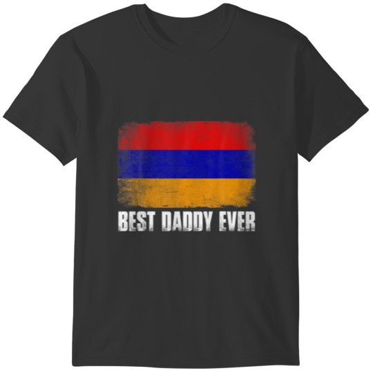 Funny Vintage Best Daddy Ever Men Retro Armenia Fl T-shirt