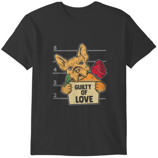 Dog Lover Guilty Of Love T-shirt
