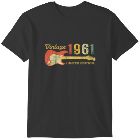 Best Of 1961 Birthday Gifts - Guitar Lovers 61Th B T-shirt
