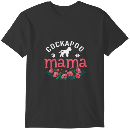 Cockapoo Mama Gifts Womens Cute Dog Pet Lovers Chr T-shirt