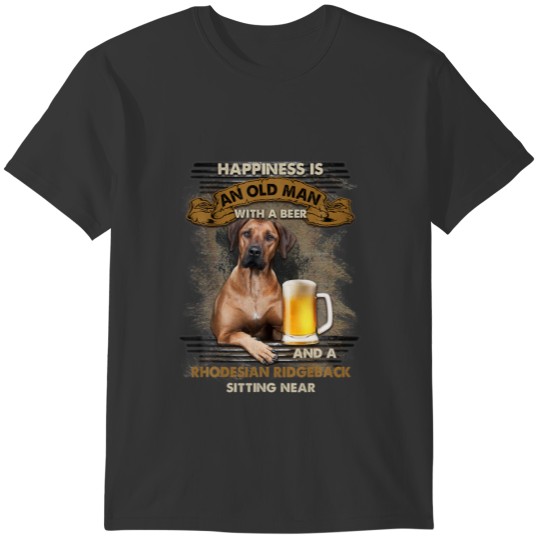 An Old Man With Beer And Rhodesian Ridgeback Sitti T-shirt