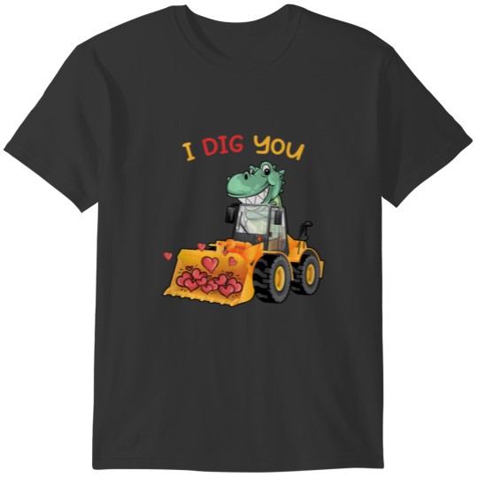 I Dig You Valentines Day Cute Vday Pajama Dinosaur T-shirt
