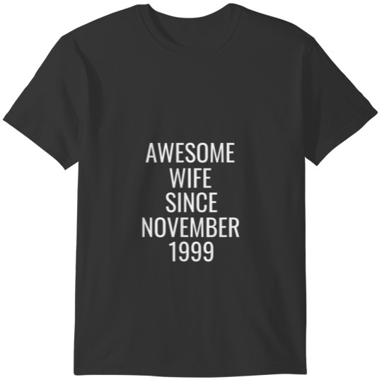 Awesome Wife Since November 1999 Present Gift T-shirt