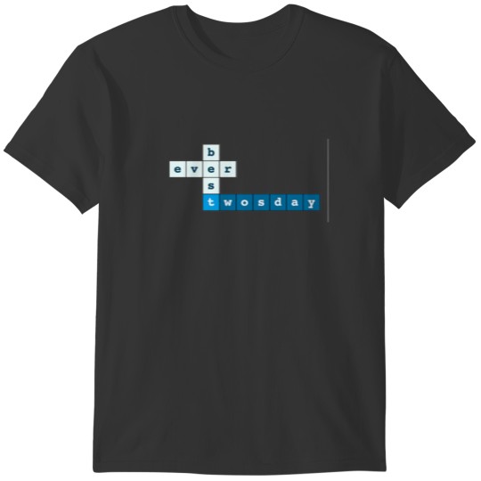 TWOSDAY It Was BEST EVER Tuesday Crossword Puzzle T-shirt