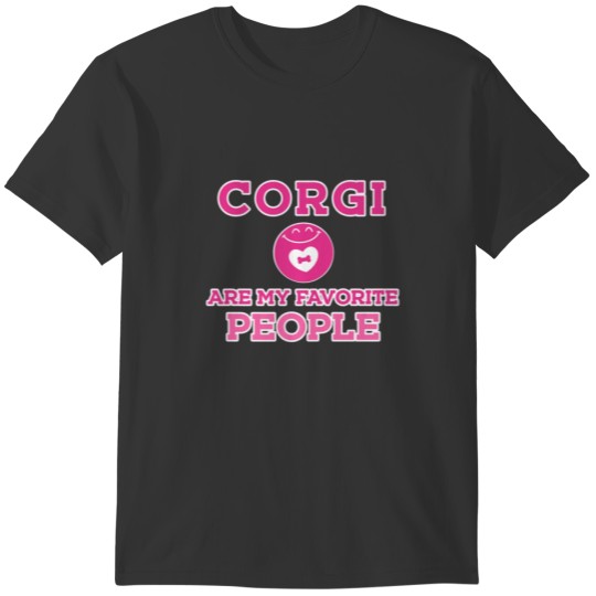 Corgi Are My Favorite People Funny Corgi Saying T-shirt