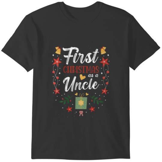 First Christmas As A Uncle Funny Christmas T-shirt