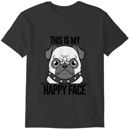 Happy Pug , Funny Dog Lover Tee T-shirt