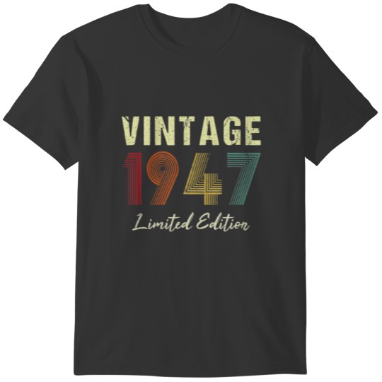Vintage 1947 Limited Edition Gifts 75Th Birthday M T-shirt