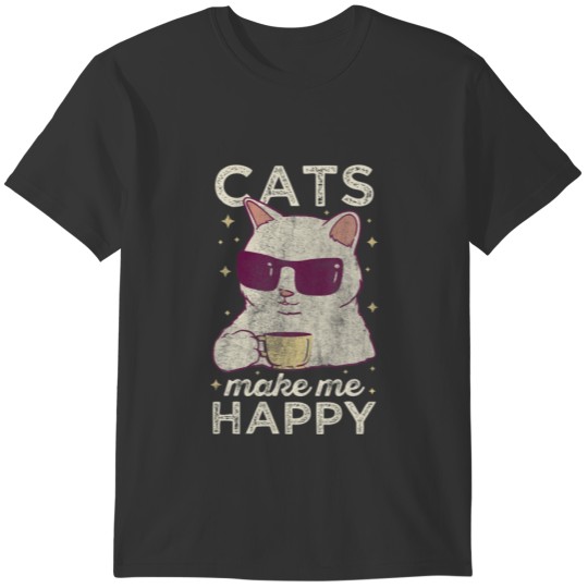 Funny Cool Vintage Cat - Cats Make Me Happy For Wo T-shirt