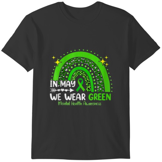 Rainbow In May We Wear Green For Mental Health Awa T-shirt