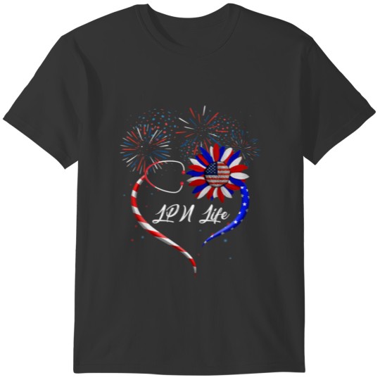 Stethoscope Sunflower Patriotic LPN Life Nurse 4Th T-shirt