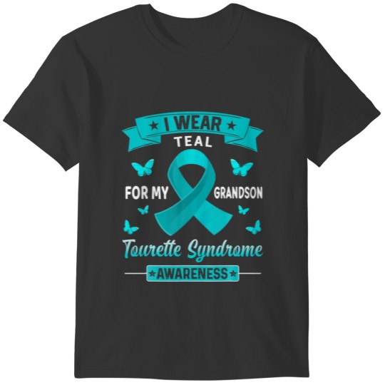 I Wear Teal For My Grandson Tourette Syndrome Teal T-shirt