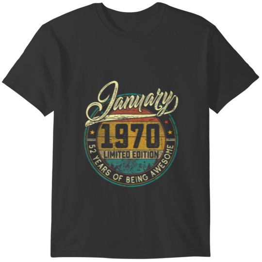 Retro January 1970 Limited Edition Vintage 52 Year T-shirt