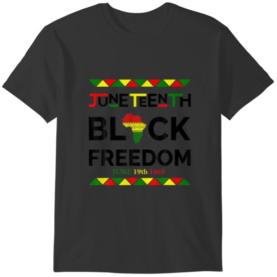 Junenth Black Freedom Day June 19Th 1865 T-shirt