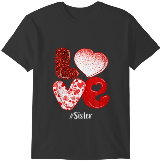 Heart Love Sister Leopard Funny Valentines Matchin T-shirt