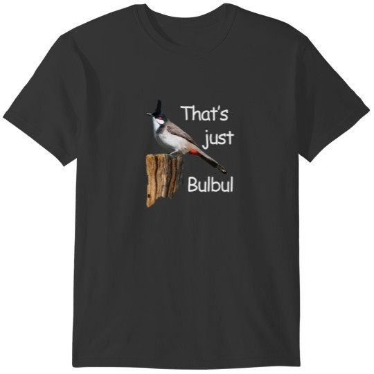 Bird humor. Birding. T-shirt