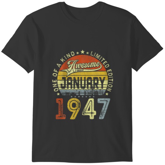 75Th Birthday Decoration January 1947 Men Women 75 T-shirt