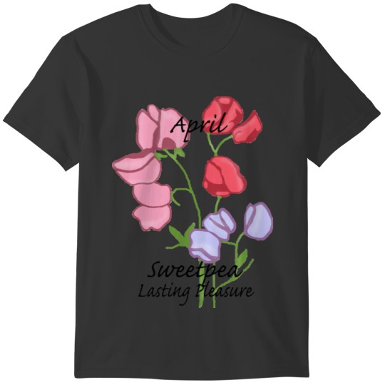 April Sweet Pea Lasting Pleasure T-shirt