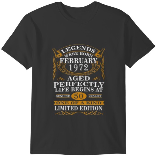 Legend Were Born February 1972 50Th Birthday 50 Ye T-shirt