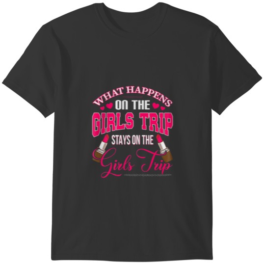 Womens Girls' Trip Gift | Women's Trip Girls' Stri T-shirt