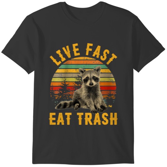 Live fast eat Trash Funny Raccoon Camping Vintage T-shirt