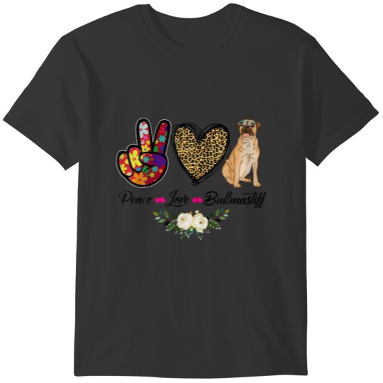 Peace Love Floral Bullmastiff Mom Dog Mom Mother's T-shirt