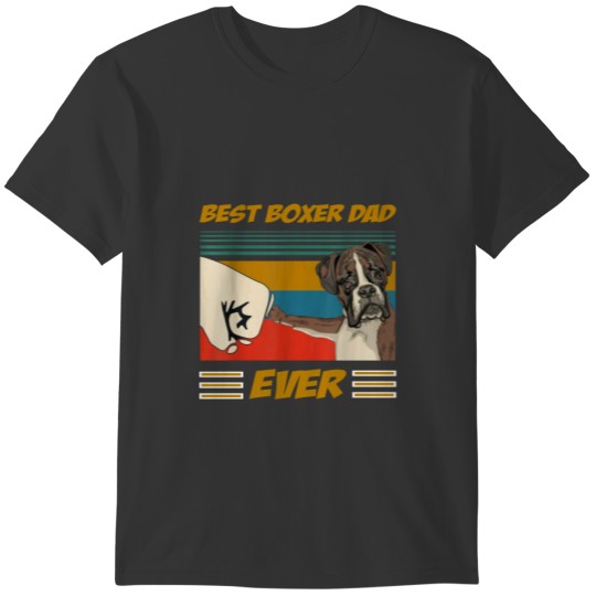 Best Dog Boxer Dad Ever Vintage Bump Fit Gift T-shirt