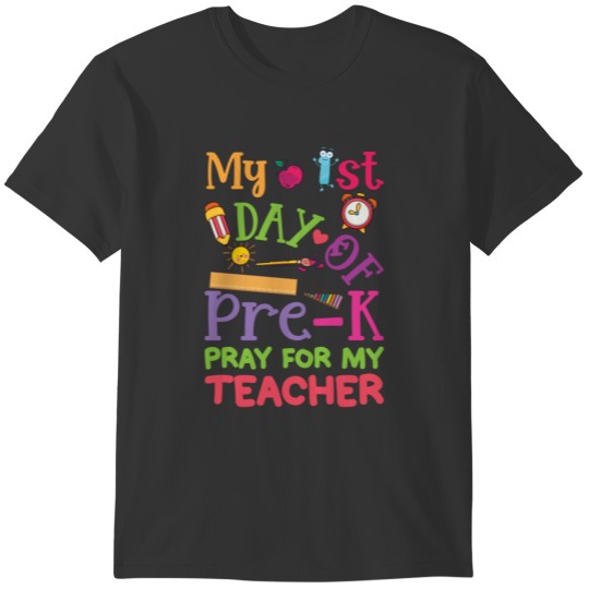 1st Day of Pre K Pray for My Teacher T-shirt