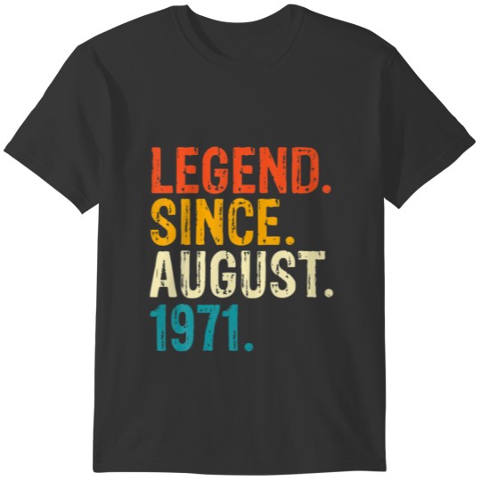 51 Years Old 51St Birthday - Legend Since August 1 T-shirt
