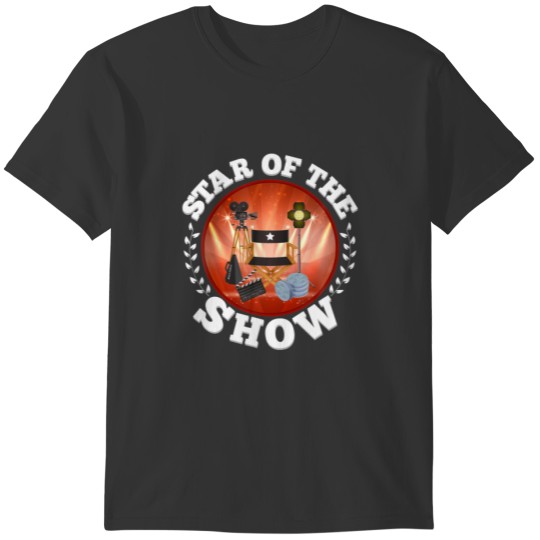 Star Of The Show Movie Night T - Movie Birthday T-shirt