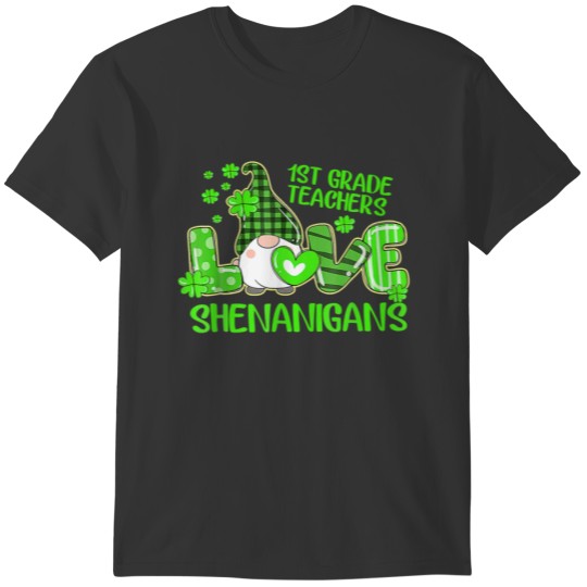 1St Grade Teachers St Patricks Day Shenanigans LOV T-shirt