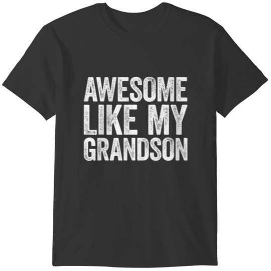 Awesome Like My Grandson Parents' Day T-shirt