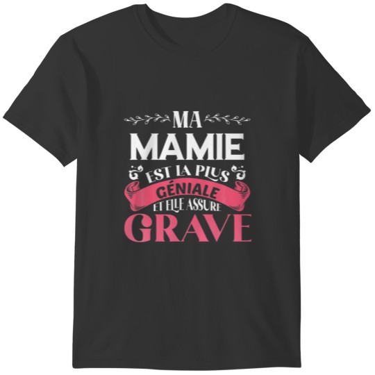 Funny My Grandma Is The Most Awesome Mother's Day T-shirt