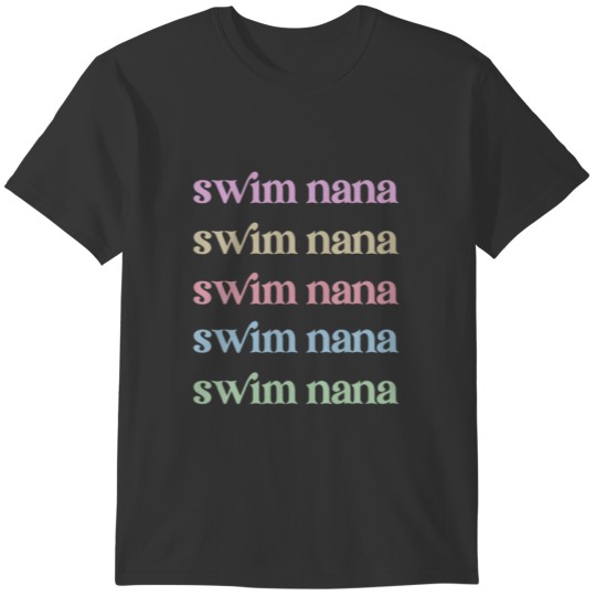 Swim Nana Grandma Of A Swimming Nana T-shirt