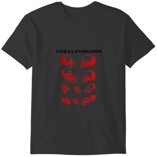 Viva La Evolucion (With Skull Pictures) T-shirt