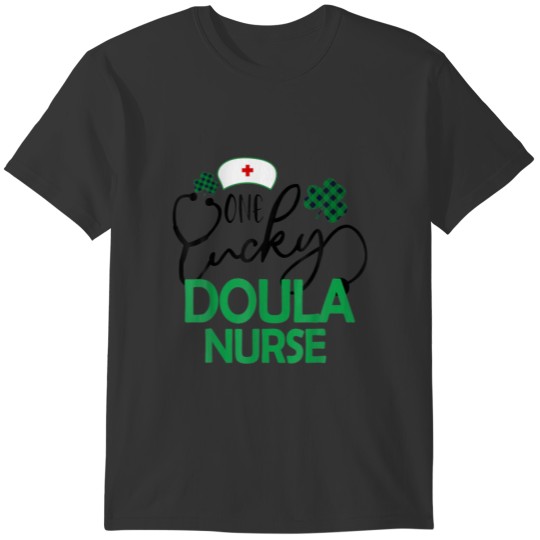 One Lucky Doula Nurse St Patricks Day Women RN Nur T-shirt