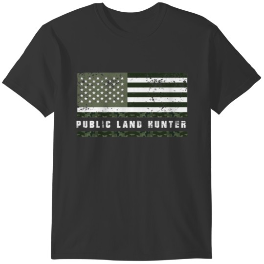 Public Land Hunter, Deer Hunting, Deer Outfit T-shirt