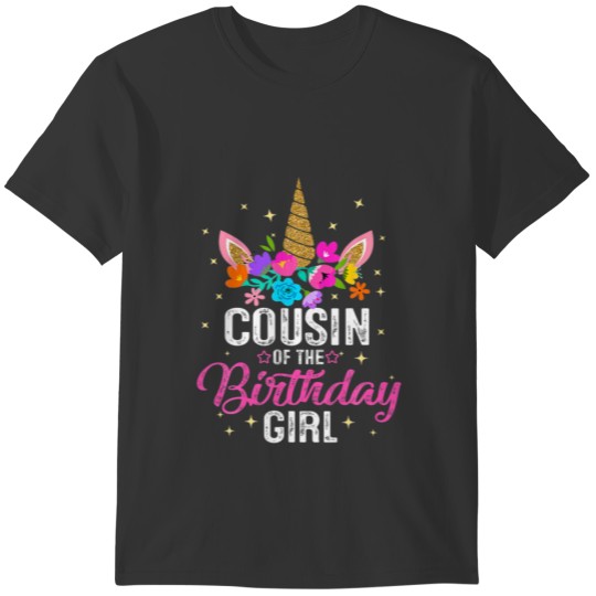 Cousin Of The Birthday Girl Mother Gift Unicorn Bi T-shirt