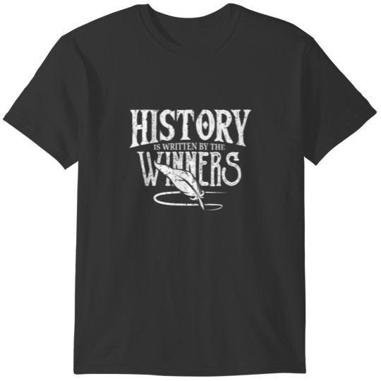 Napoleon History By The Winners. France War Leader T-shirt