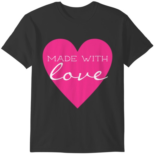 Made With Love Heart Hot Pink Girl T-shirt