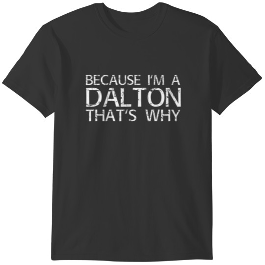 DALTON Gift Funny Surname Family Tree Birthday Reu T-shirt