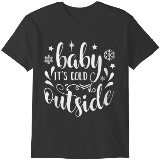 Baby Its Cold Outside Womens Christmas Blue T-shirt