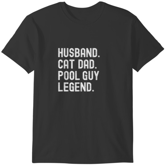 Mens Husband Cat Dad Pool Guy Legend T-shirt