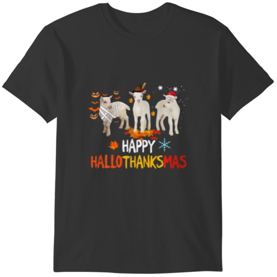 Happy Thanksgiving Funny Goat Happy Hallothanksmas T-shirt