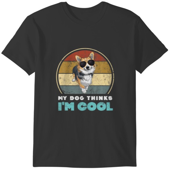 My Dog Thinks I'm Cool | Vintage Corgi Dog Sunglas T-shirt