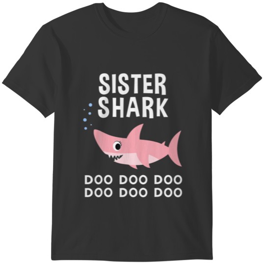 Sister Shark Doo Doo For Matching Family T-shirt