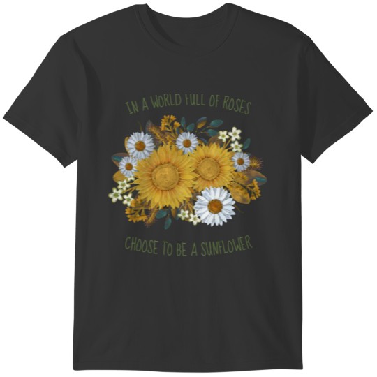Floral Yellow Sunflower Saying T-shirt