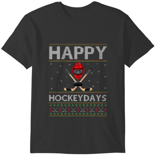 Happy Hockeydays Sports Lover Ugly Hockey Christma T-shirt