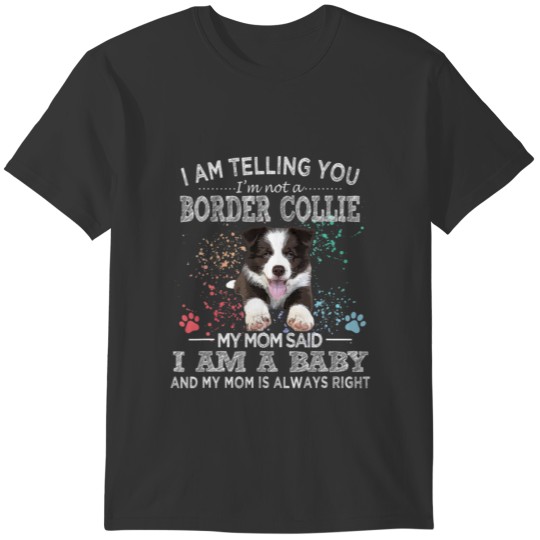 Funny Border Collie Mom Puppy Baby Dog Lover T-shirt